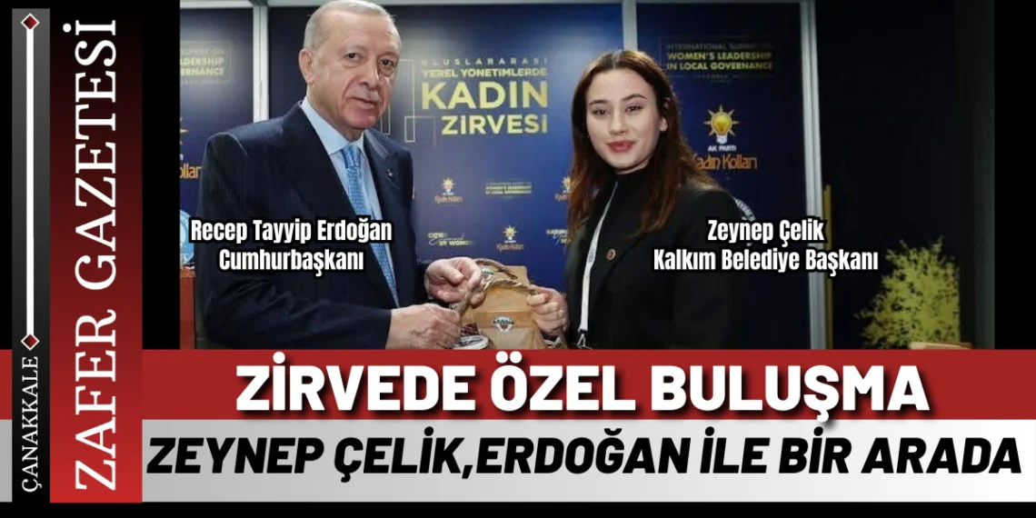 Ankara’da Kalkım Rüzgârı: Başkan Çelik Erdoğan’la Görüştü