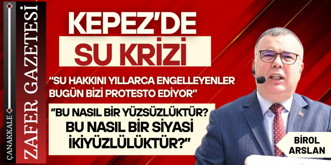 Kepez’de Su Gerilimi Tırmanıyor: Arslan’dan Net Mesaj