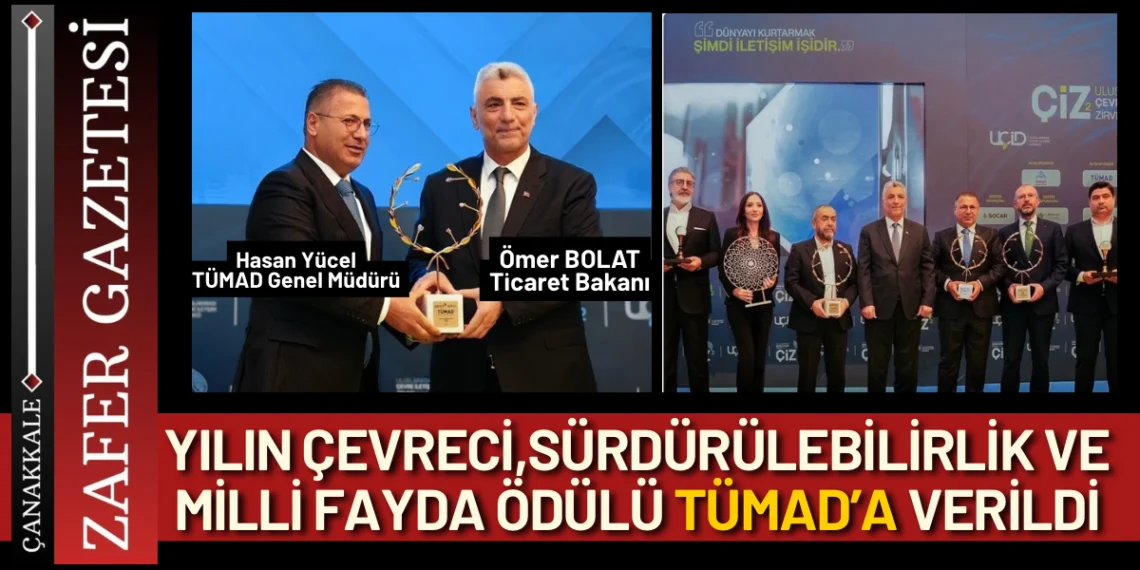 TÜMAD’a “Yılın Çevreci, Sürdürülebilirlik ve Milli Fayda Ödülü”
