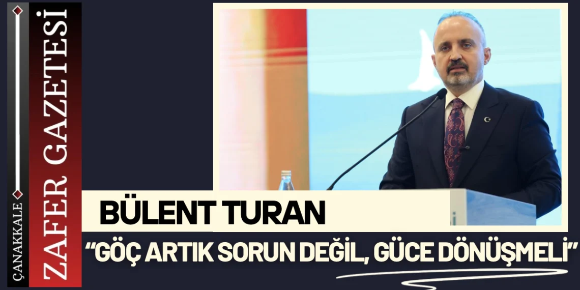 Bülent Turan’dan Göç Mesajı: “Savaş Bitti, Hesap Zamanı”