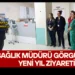 İL SAĞLIK MÜDÜRÜ GÖRGÜLÜ’DEN ACİL SERVİSE YENİ YIL ZİYARETİ