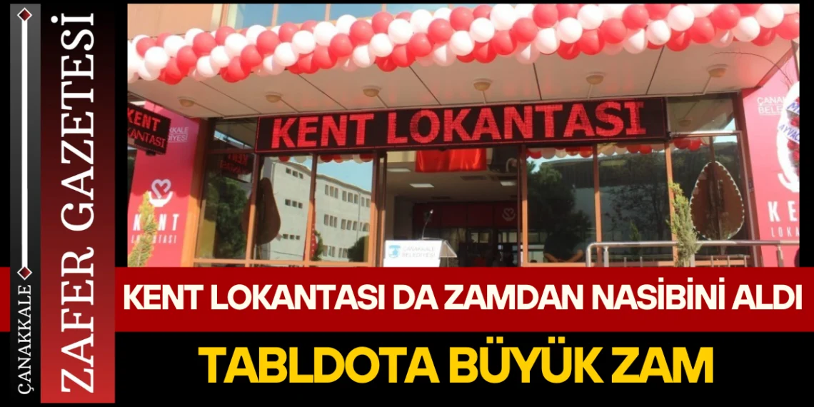 Çanakkale Belediyesinden Kent Lokantasına Sessiz Zam