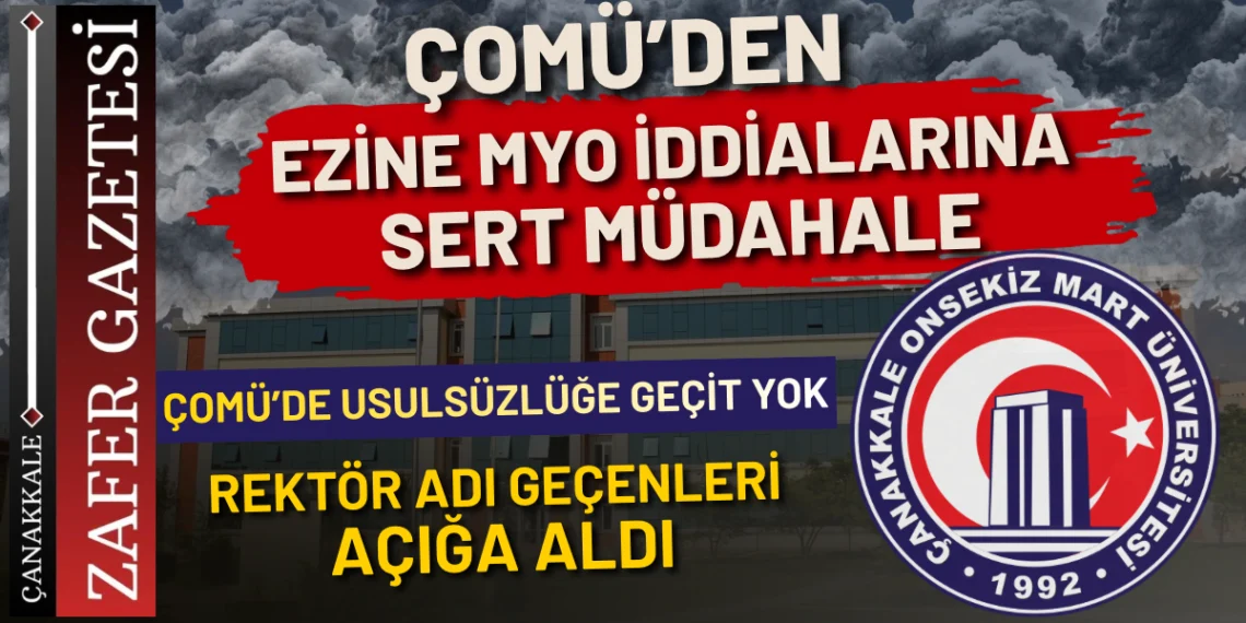 ÇOMÜ’den Kriz Hamlesi: Ezine MYO İddiaları Mercek Altında