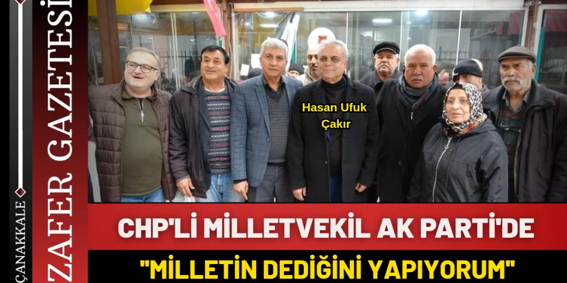 Mersin Milletvekili Çakır Ak Parti’ye Geçiyor