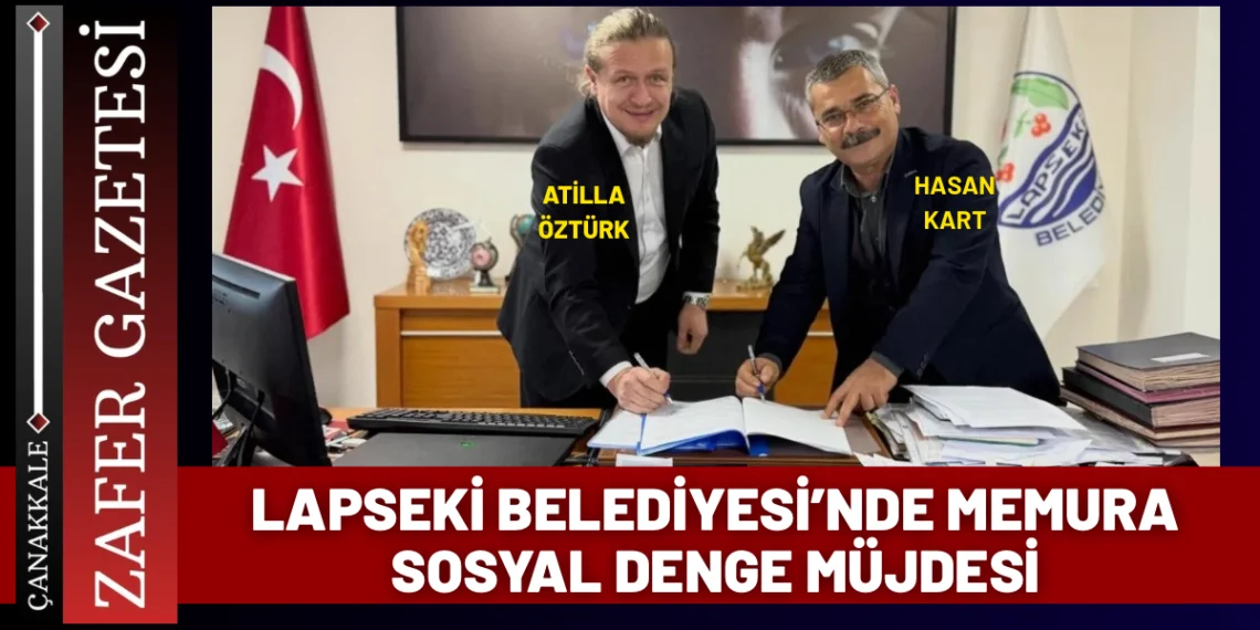 Lapseki’de Memurlar İçin 2 Yıllık Sosyal Denge Anlaşması