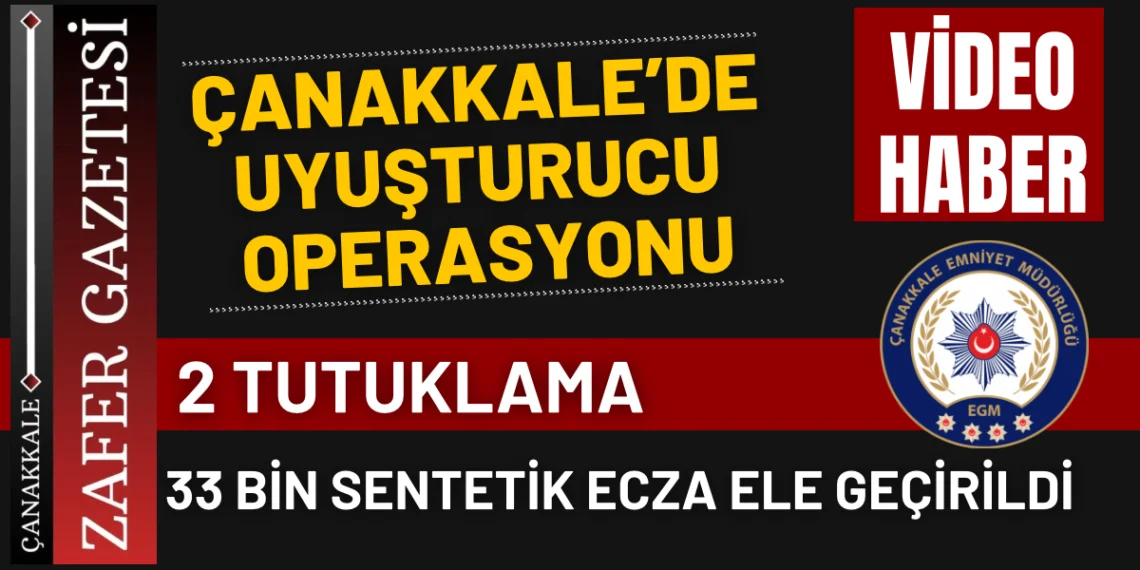 Çanakkale’de Uyuşturucuya Geçit Yok