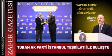 Bülent Turan: “Teşkilat Yoksa Parti de Yoktur”